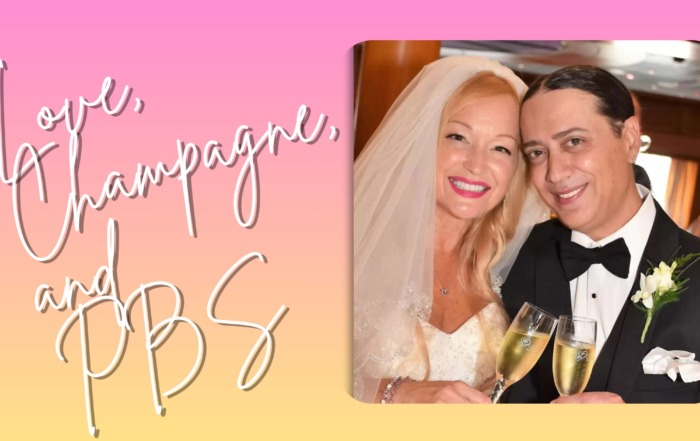 Love, Champagne, and PBS: Celebrating Our 8-Year Anniversary on Premiere Day Love, Champagne, and PBS
