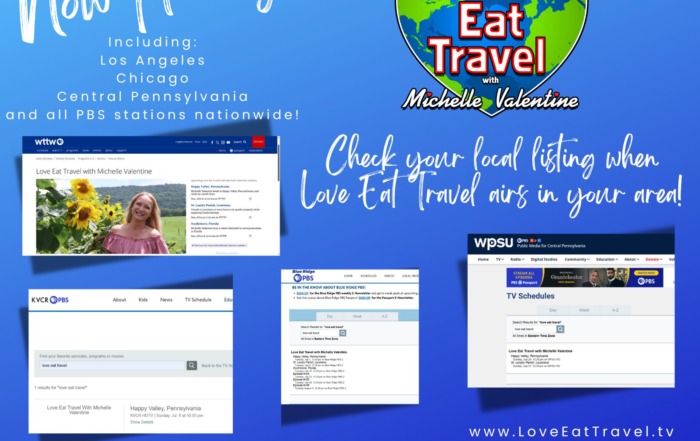 It’s Premiere Day! Love Eat Travel with Michelle Valentine Begins Rolling Out on PBS TV Nationwide! Now airing Love Eat Travel