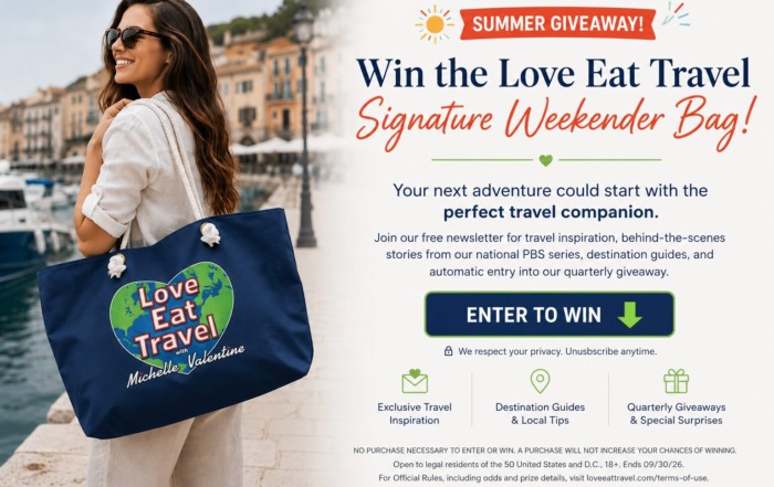 Love Eat Travel Launches Summer Giveaway and New Subscriber Rewards